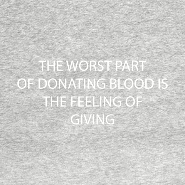 "The Worst Part About Donating Blood" by NotQuiteBenSchwartz